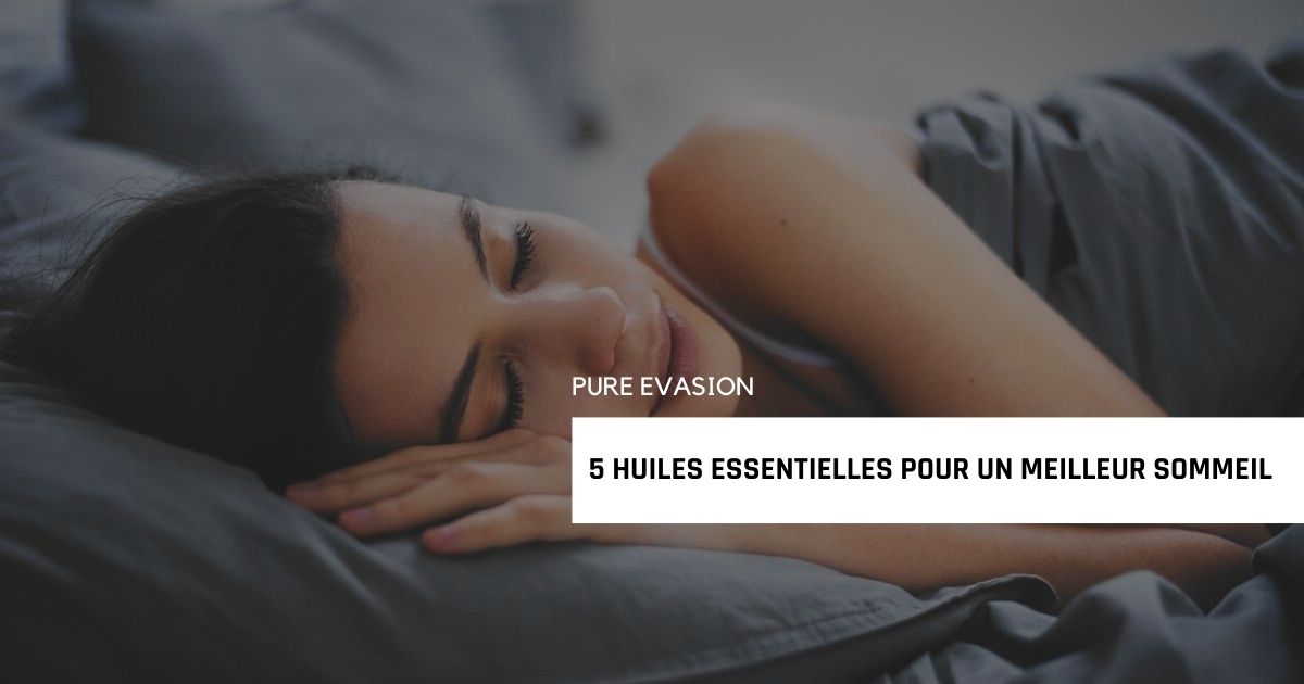 huile essentielle sommeil